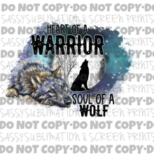 Load image into Gallery viewer, Heart Of A Warrior Soul Of A Wolf TRANSFER
