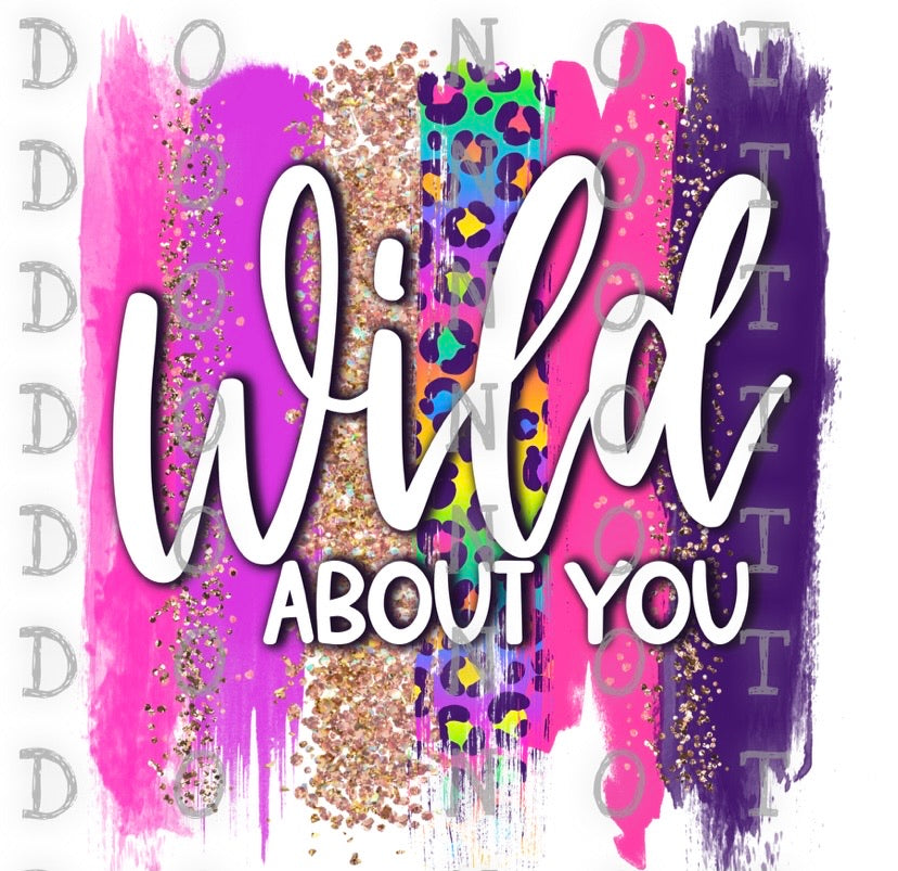 Wild About You Pink Gold Brush Sublimation Transfer