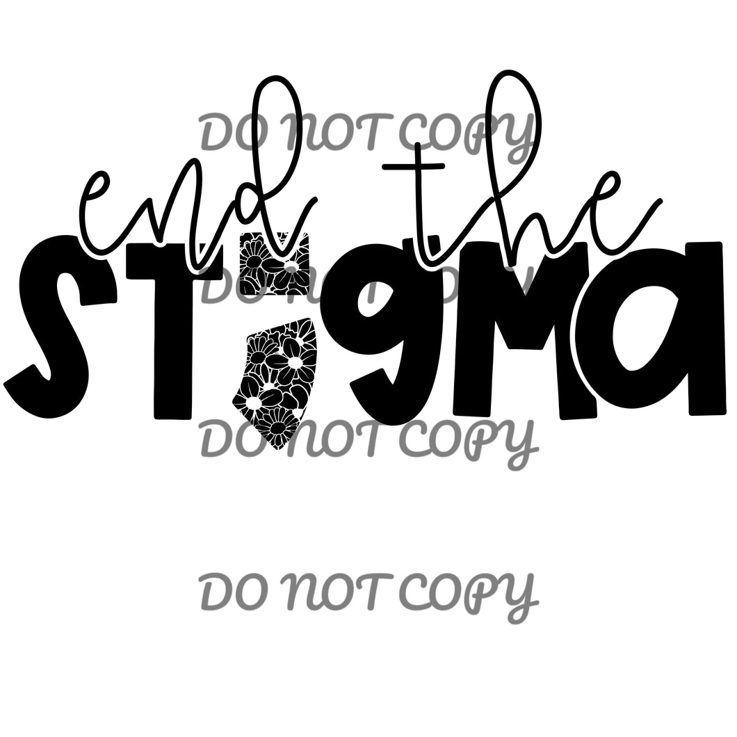 End The Stigma Semicolon Sublimation Transfer