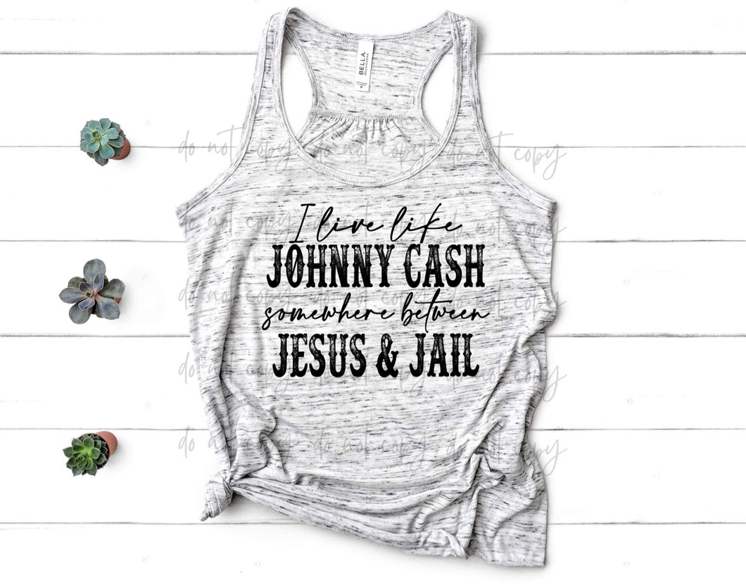I Live Like Johnny Somewhere Between Jesus & Jail SCREEN