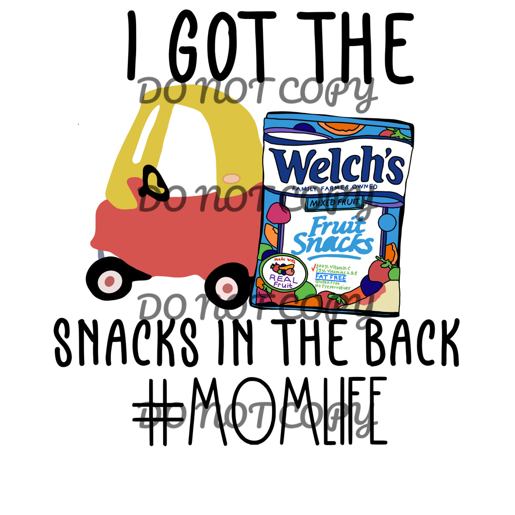 I Got The Snacks In The Back Sublimation Transfer